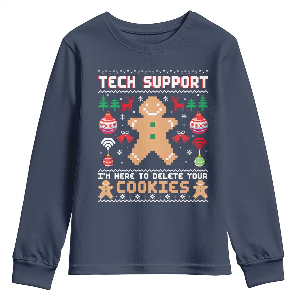 Tech Support Christmas Youth Sweatshirt I Am Here To Delete Your Cookies TS14 Navy Print Your Wear