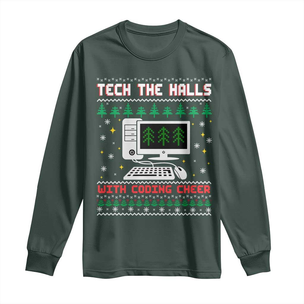 Tech Support Christmas Long Sleeve Shirt Tech The Halls With Cooking Cheer TS14 Dark Forest Green Print Your Wear