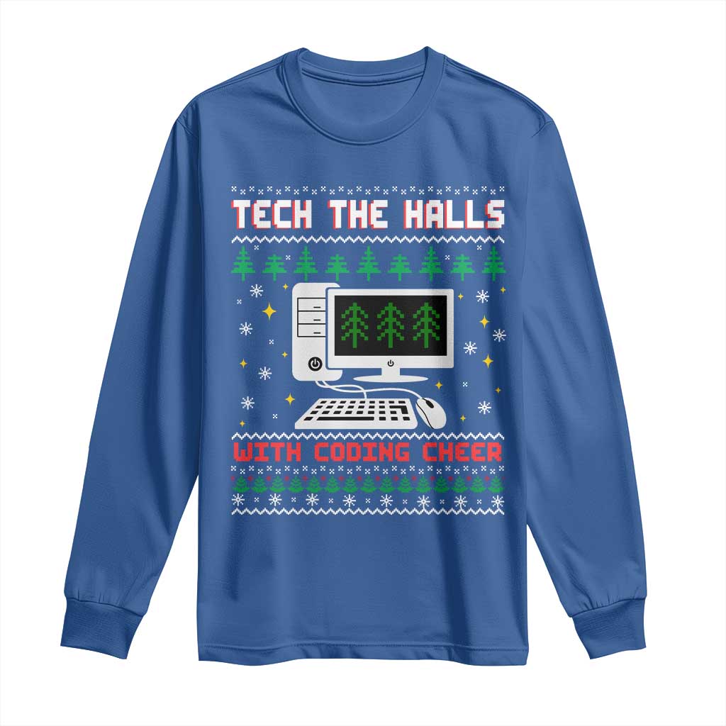 Tech Support Christmas Long Sleeve Shirt Tech The Halls With Cooking Cheer TS14 Royal Blue Print Your Wear