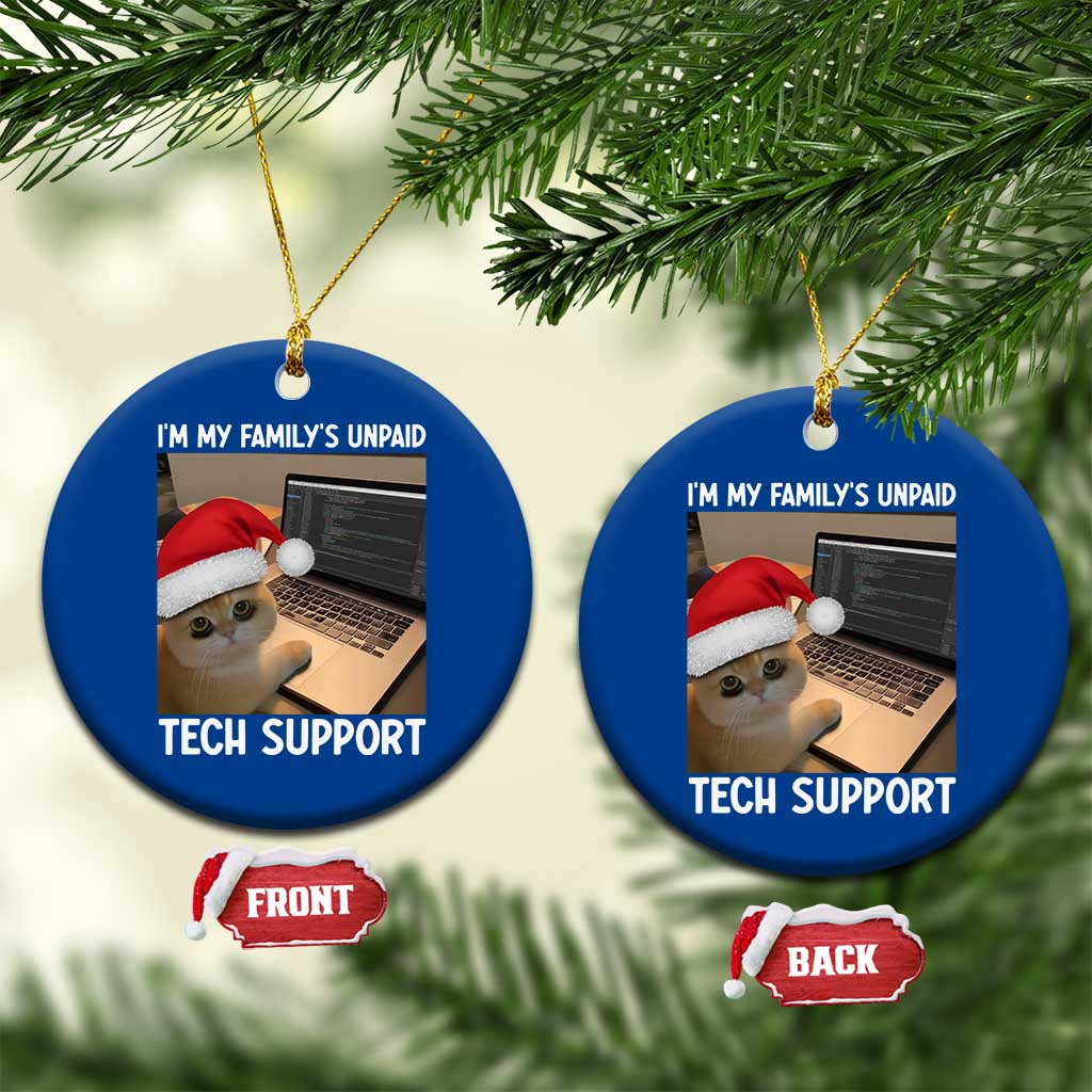 Funny Tech Support Cat Christmas Ceramic Ornament TS14 1pc Blue Print Your Wear