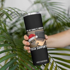 Funny Tech Support Cat Christmas Skinny Tumbler TS14 Print Your Wear