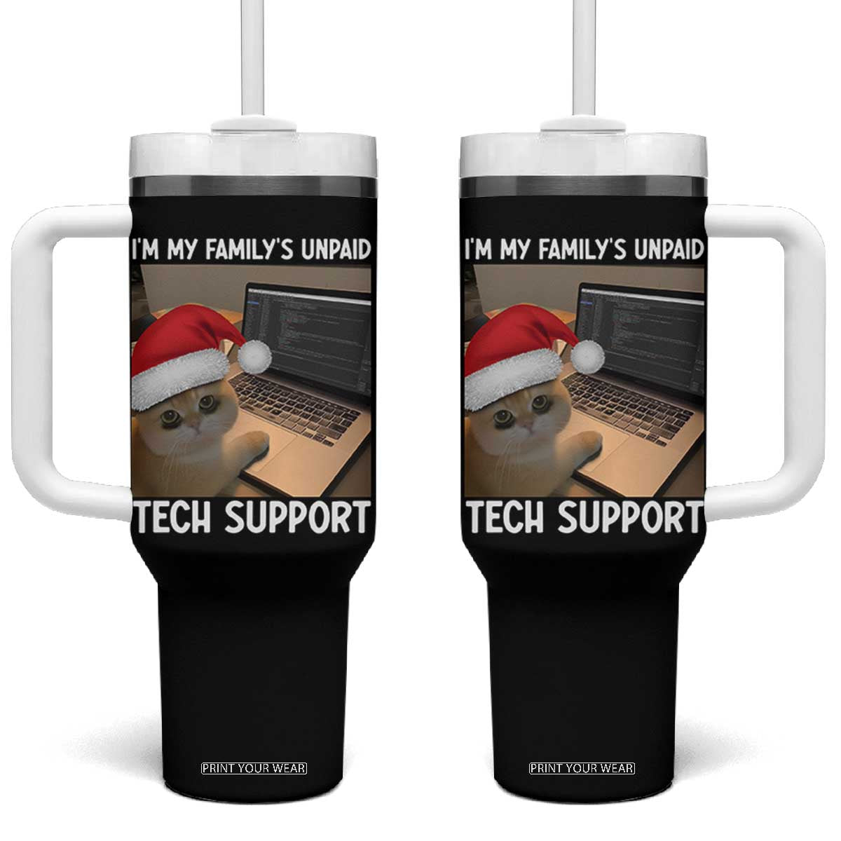 Funny Tech Support Cat Christmas Tumbler With Handle TS14 One Size: 40 oz Black Print Your Wear