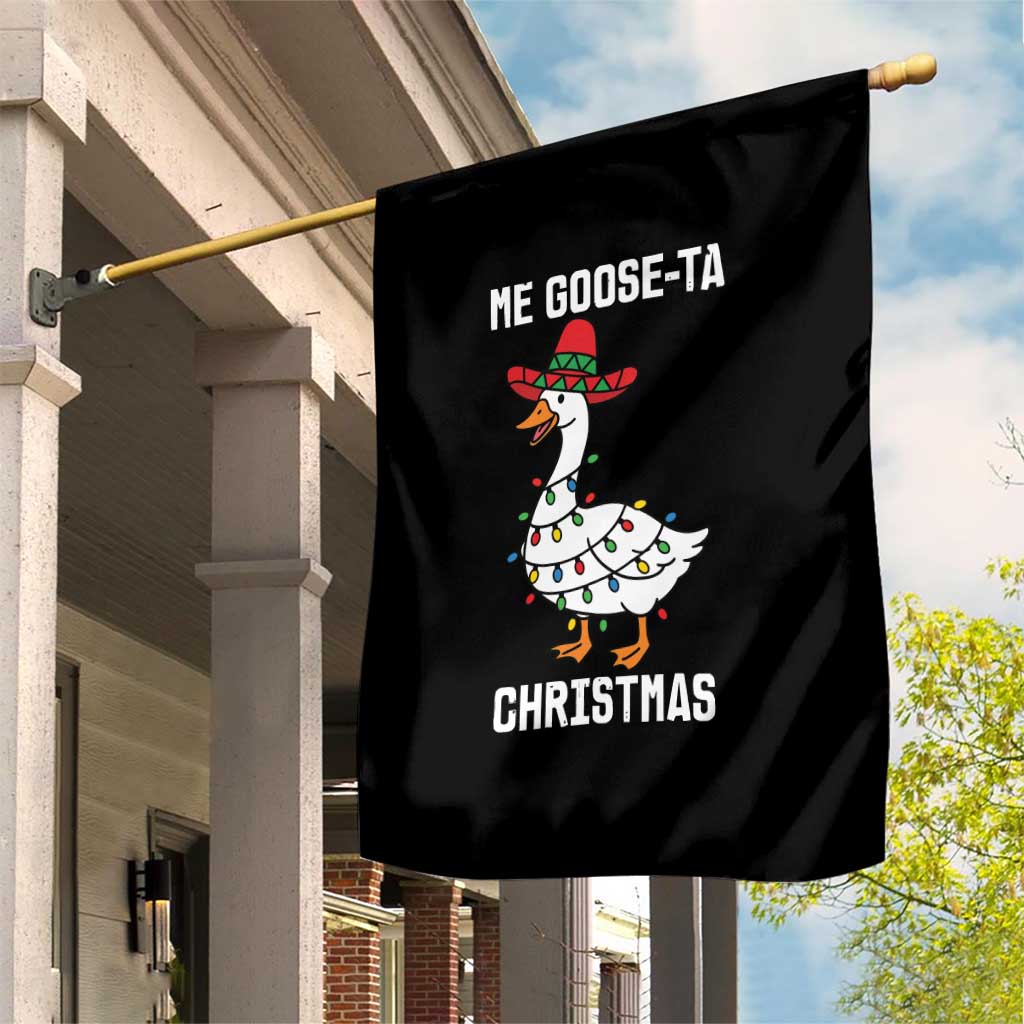 Me Goose Ta Garden Flag Funny Mexican Christmas TS14 Print Your Wear