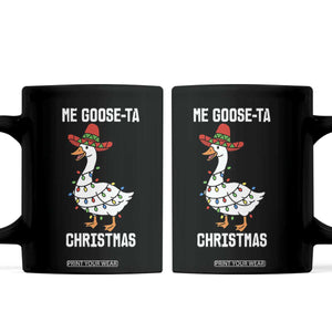 Me Goose Ta Coffee Mug Funny Mexican Christmas TS14 Black Print Your Wear