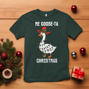 Me Goose Ta T Shirt Funny Mexican Christmas TS14 Dark Forest Green Print Your Wear