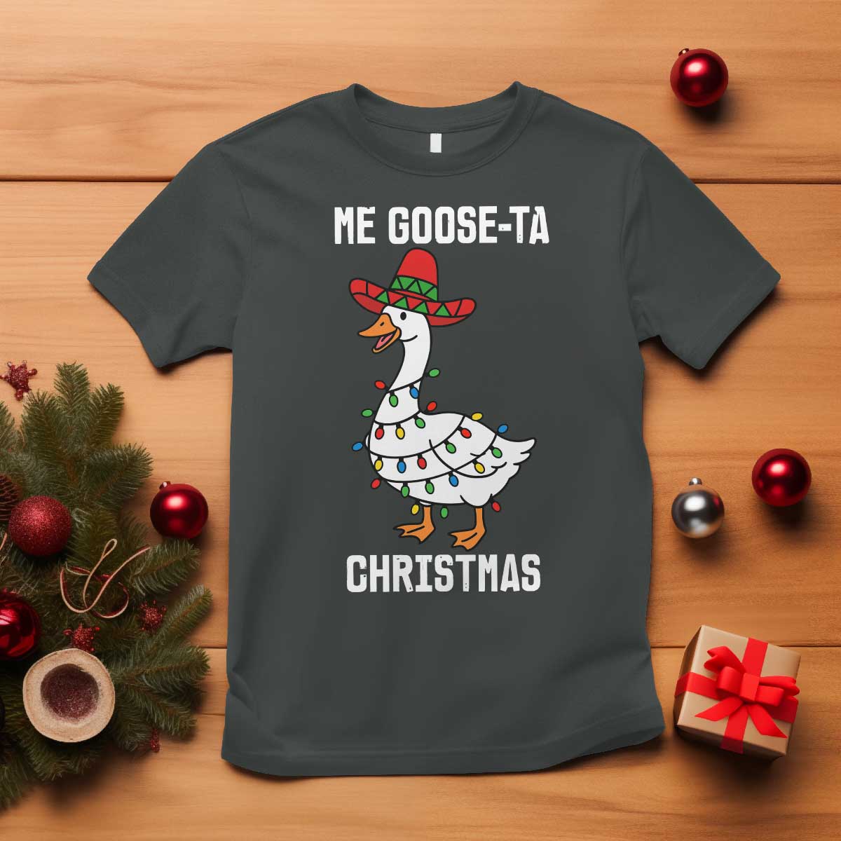Me Goose Ta T Shirt Funny Mexican Christmas TS14 Dark Heather Print Your Wear