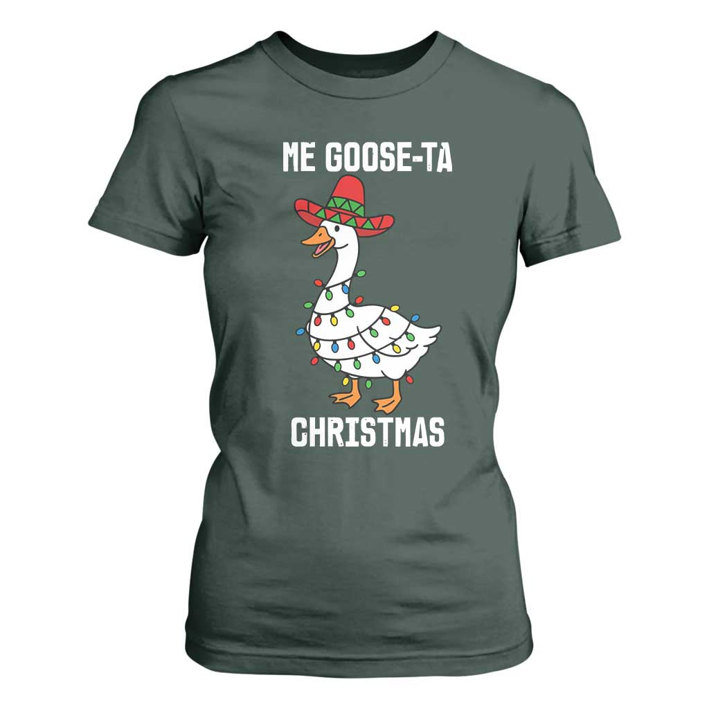 Me Goose Ta T Shirt For Women Funny Mexican Christmas TS14 Dark Forest Green Print Your Wear