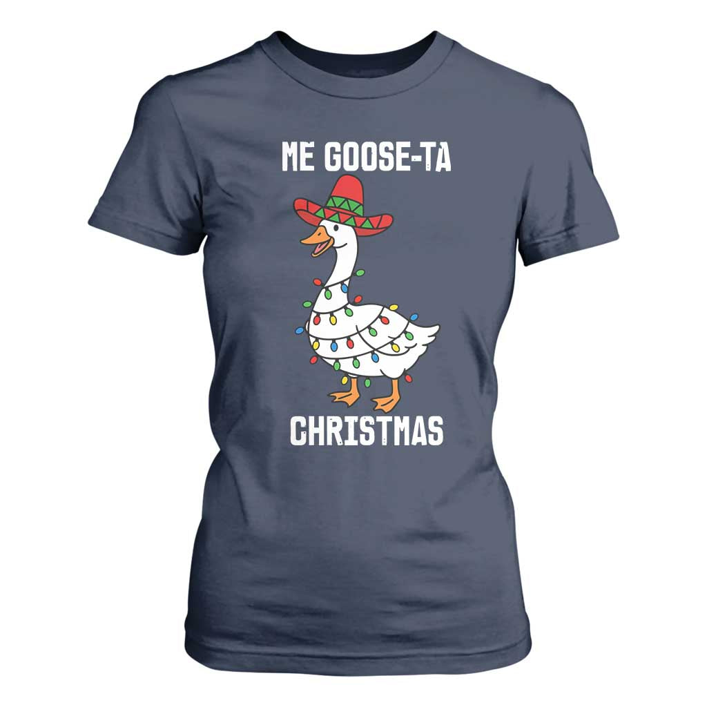 Me Goose Ta T Shirt For Women Funny Mexican Christmas TS14 Navy Print Your Wear