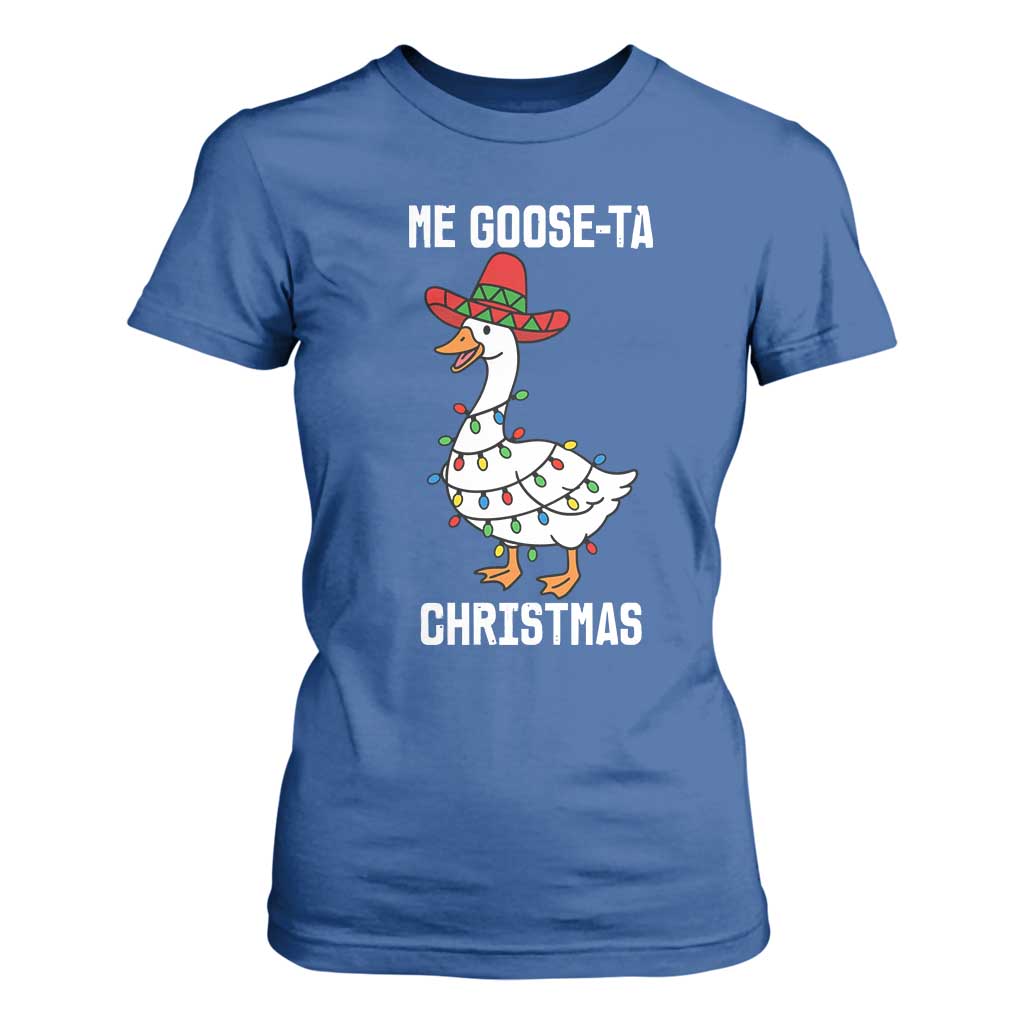 Me Goose Ta T Shirt For Women Funny Mexican Christmas TS14 Royal Blue Print Your Wear