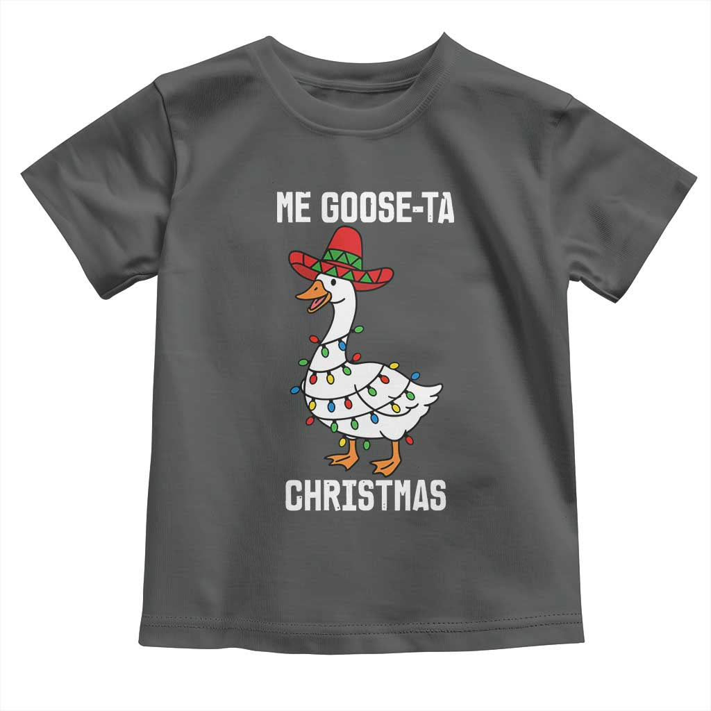 Me Goose Ta Toddler T Shirt Funny Mexican Christmas TS14 Dark Heather Print Your Wear
