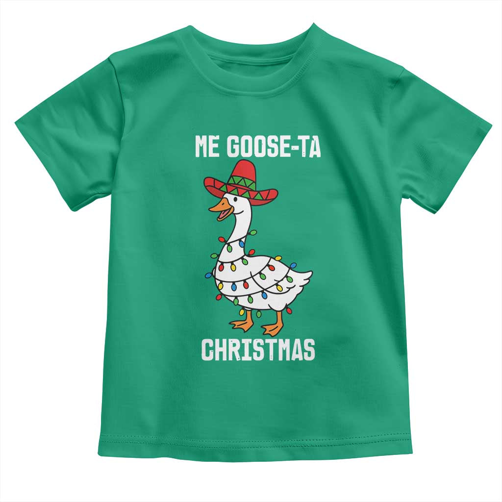 Me Goose Ta Toddler T Shirt Funny Mexican Christmas TS14 Irish Green Print Your Wear