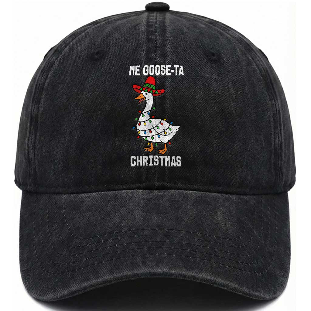 Me Goose Ta Washed Cotton Baseball Cap Funny Mexican Christmas TS14 Washed Cap Universal Fit Black Print Your Wear