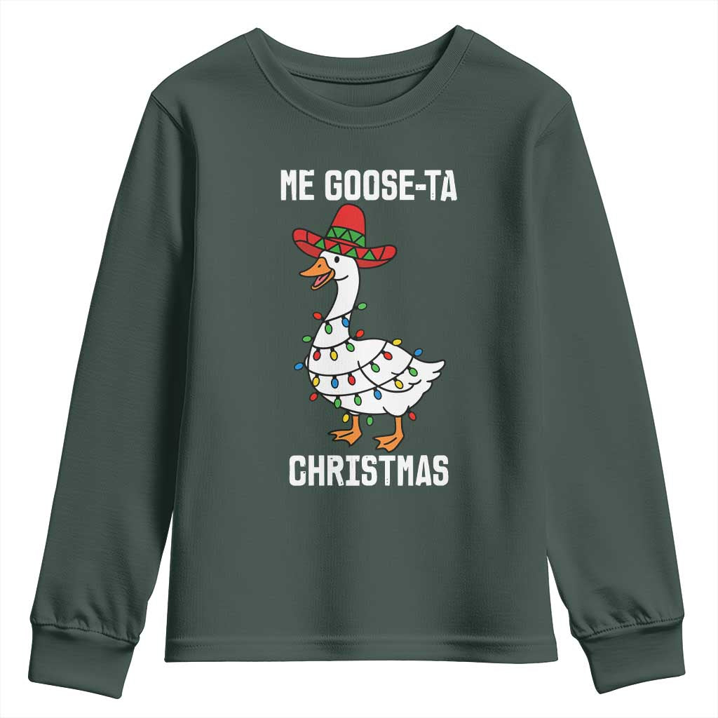 Me Goose Ta Youth Sweatshirt Funny Mexican Christmas TS14 Dark Forest Green Print Your Wear