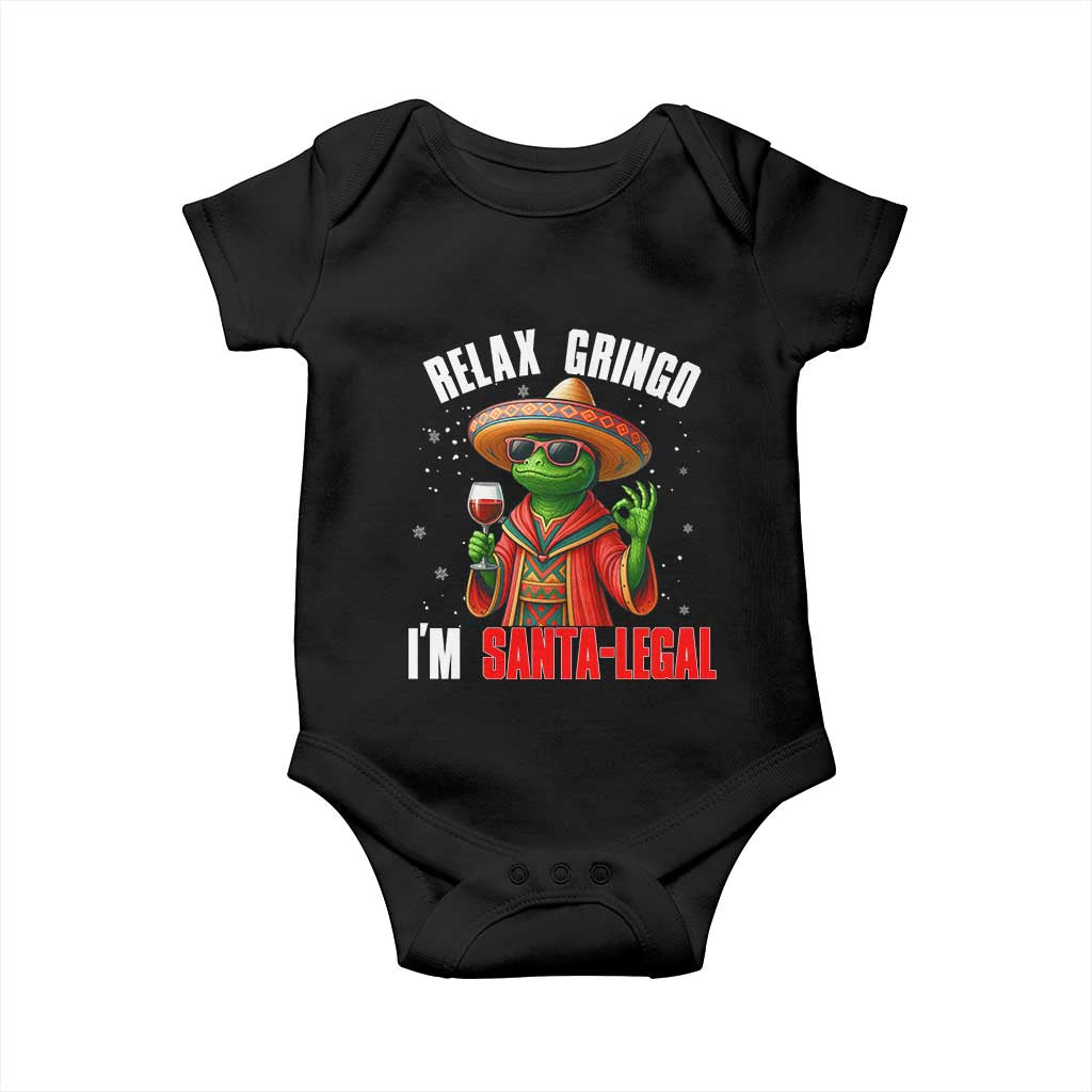 Funny Mexican Christmas Baby Onesie Relax Gringo I Am Legal TS14 Black Print Your Wear