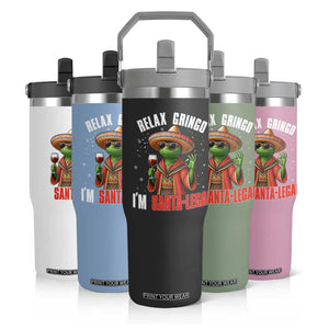 Funny Mexican Christmas Flip Straw Tumbler Relax Gringo I Am Legal TS14 Print Your Wear