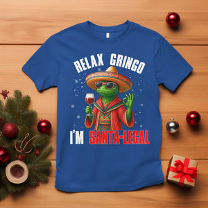 Funny Mexican Christmas T Shirt Relax Gringo I Am Legal TS14 Royal Blue Print Your Wear