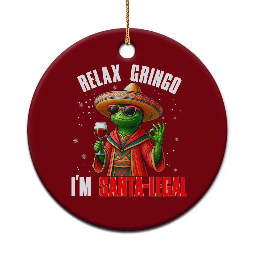 Funny Mexican Christmas Ceramic Ornament Relax Gringo I Am Legal TS14 1pc Red Print Your Wear