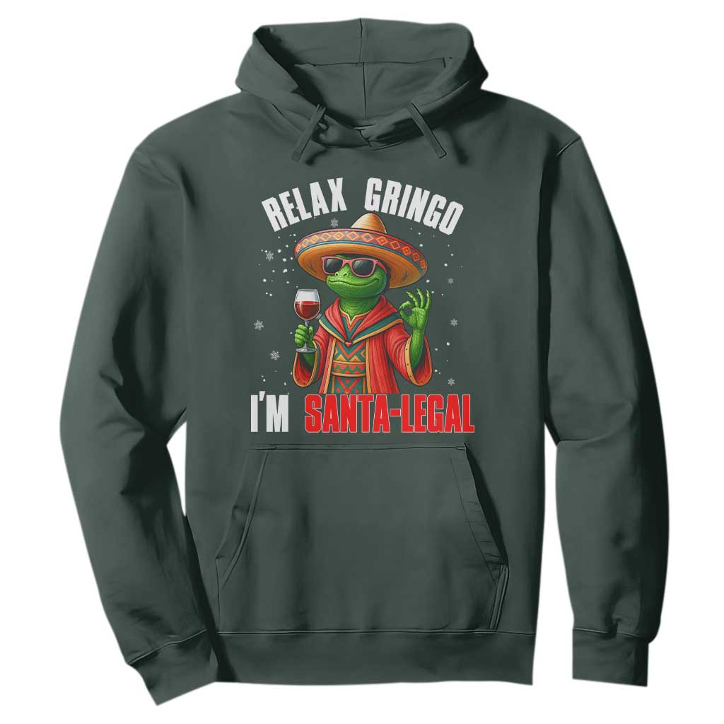 Funny Mexican Christmas Hoodie Relax Gringo I Am Legal TS14 Dark Forest Green Print Your Wear