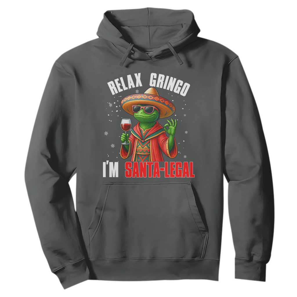 Funny Mexican Christmas Hoodie Relax Gringo I Am Legal TS14 Dark Heather Print Your Wear