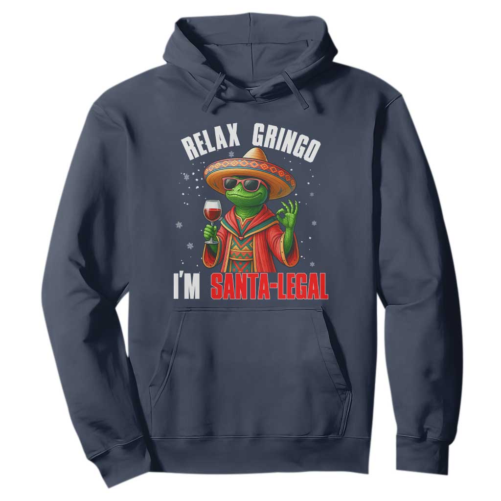 Funny Mexican Christmas Hoodie Relax Gringo I Am Legal TS14 Navy Print Your Wear