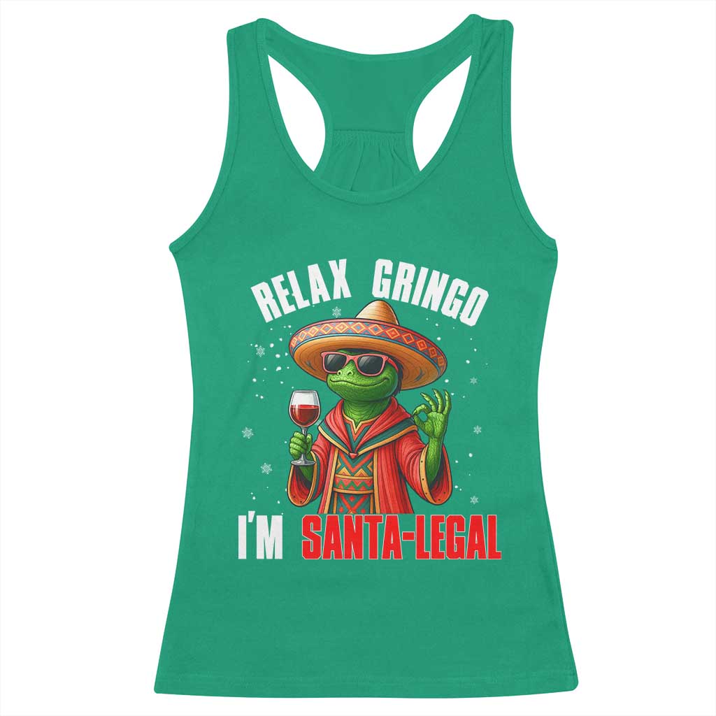 Funny Mexican Christmas Racerback Tank Top Relax Gringo I Am Legal TS14 Irish Green Print Your Wear