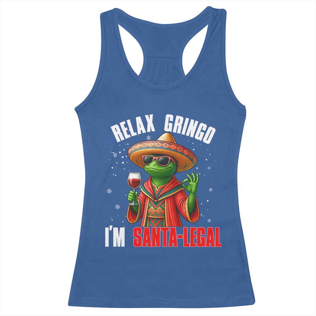 Funny Mexican Christmas Racerback Tank Top Relax Gringo I Am Legal TS14 Royal Blue Print Your Wear