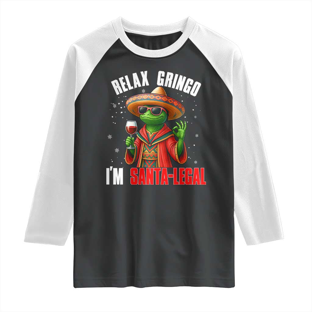 Funny Mexican Christmas Raglan Shirt Relax Gringo I Am Legal TS14 Black White Print Your Wear