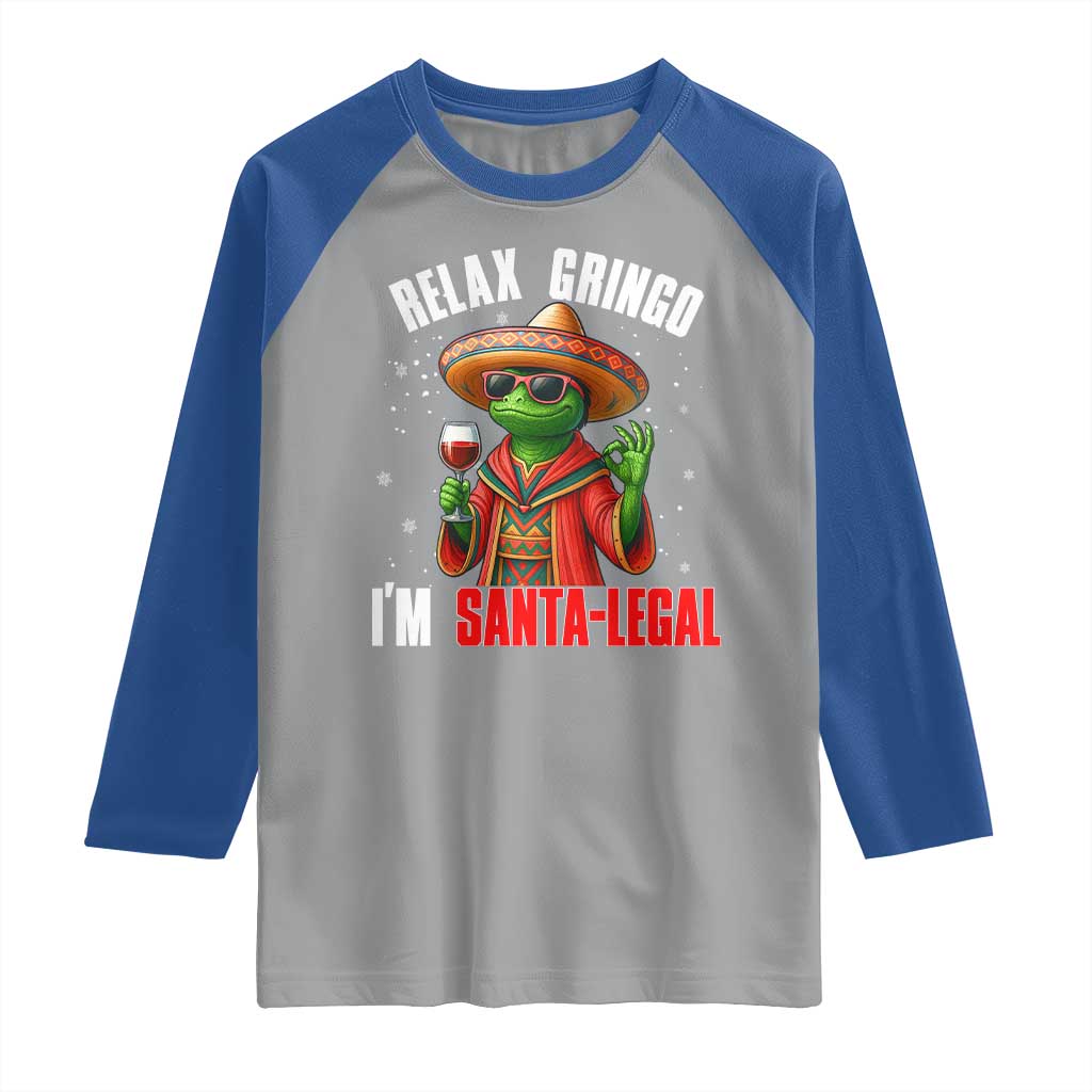 Funny Mexican Christmas Raglan Shirt Relax Gringo I Am Legal TS14 Sport Gray Royal Print Your Wear