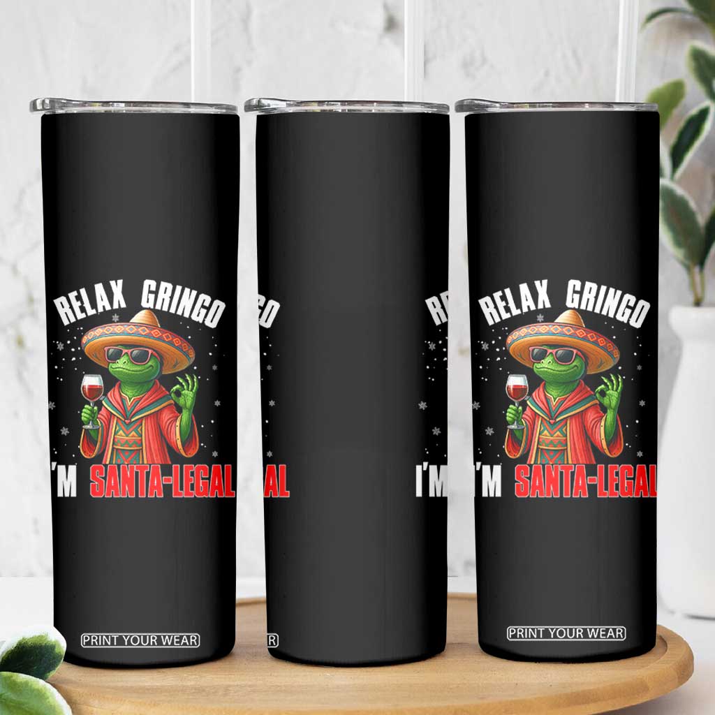 Funny Mexican Christmas Skinny Tumbler Relax Gringo I Am Legal - Print Your Wear