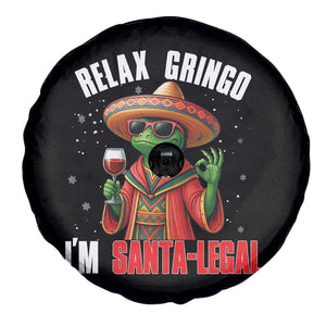 Funny Mexican Christmas Spare Tire Cover Relax Gringo I Am Legal TS14 Print Your Wear