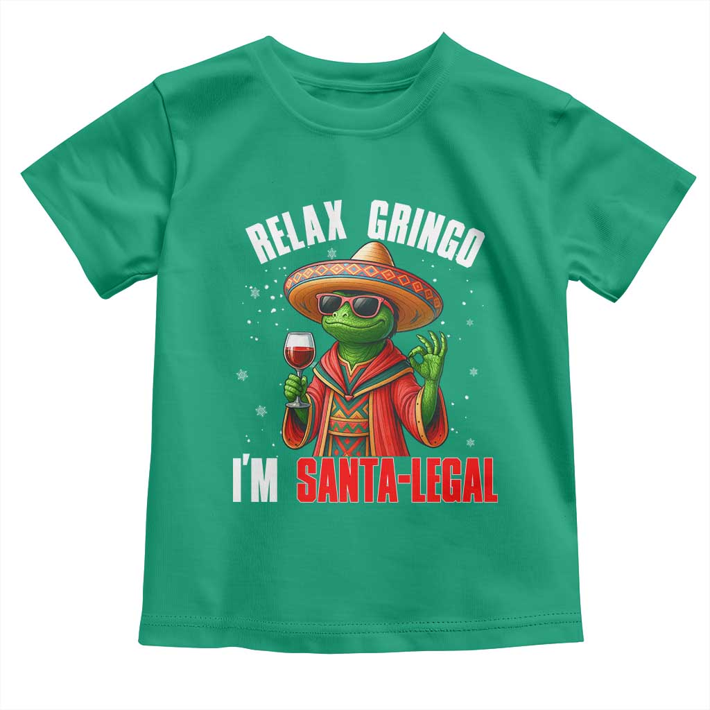 Funny Mexican Christmas Toddler T Shirt Relax Gringo I Am Legal TS14 Irish Green Print Your Wear