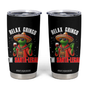 Funny Mexican Christmas Tumbler Cup Relax Gringo I Am Legal TS14 Black Print Your Wear