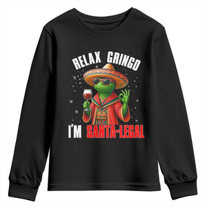Funny Mexican Christmas Youth Sweatshirt Relax Gringo I Am Legal TS14 Black Print Your Wear