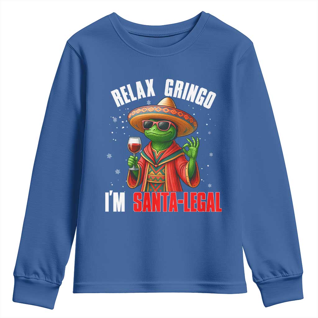 Funny Mexican Christmas Youth Sweatshirt Relax Gringo I Am Legal TS14 Royal Blue Print Your Wear
