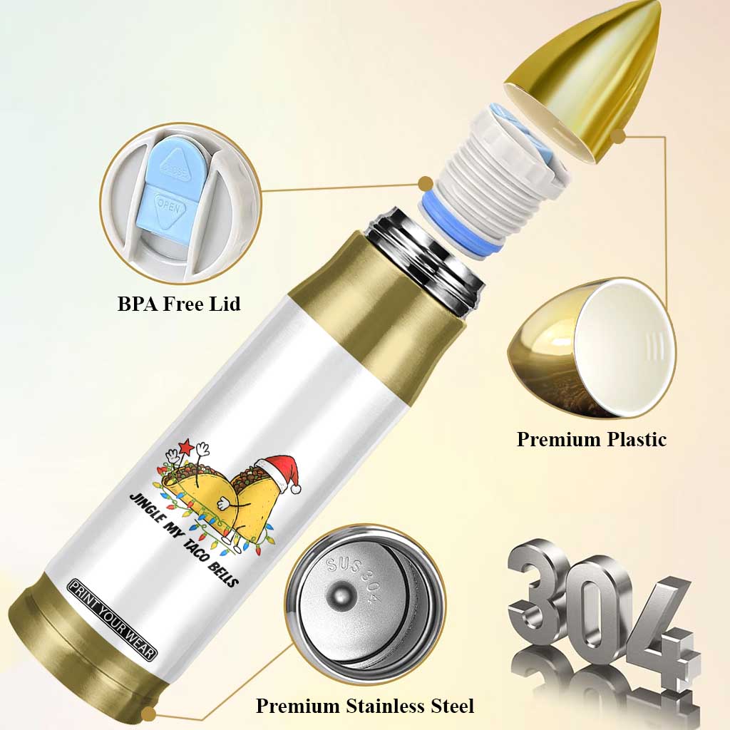 Funny Taco Christmas Bullet Tumbler Jingle My Taco Bells TS14 Print Your Wear