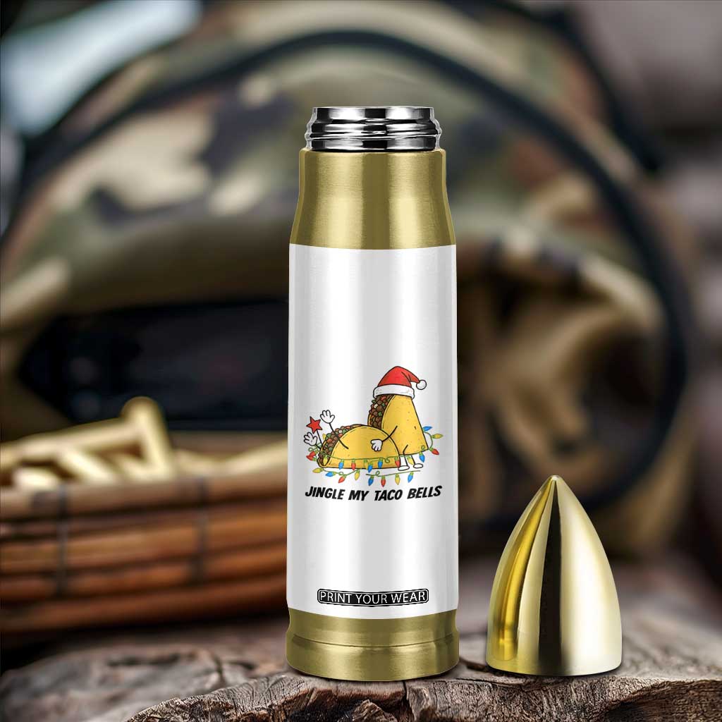 Funny Taco Christmas Bullet Tumbler Jingle My Taco Bells TS14 Print Your Wear
