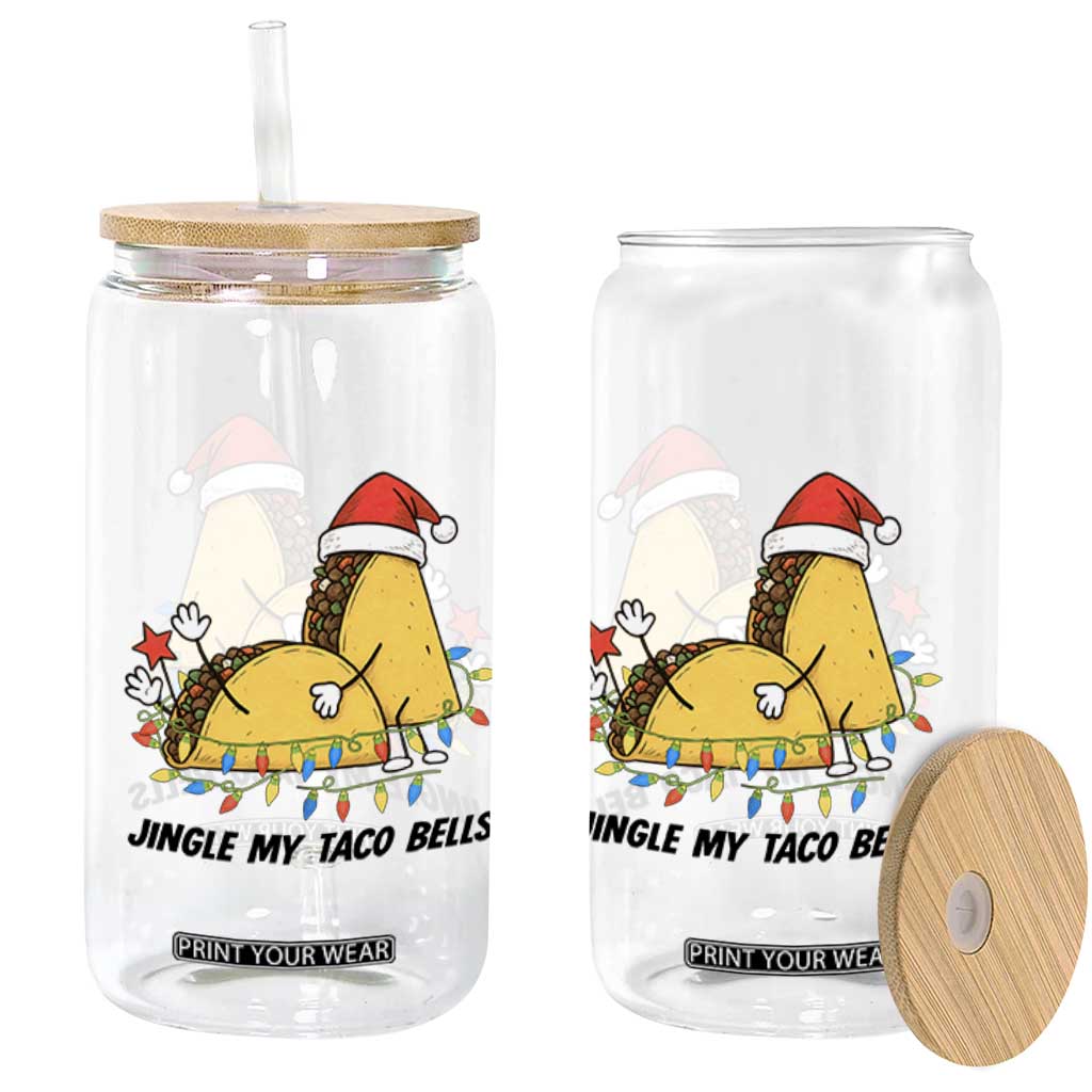 Funny Taco Christmas Glass Can Jingle My Taco Bells - Print Your Wear