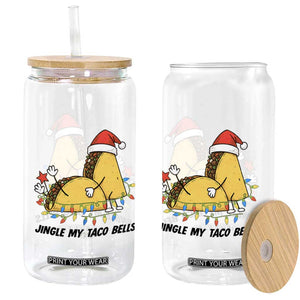 Funny Taco Christmas Glass Can Jingle My Taco Bells - Print Your Wear