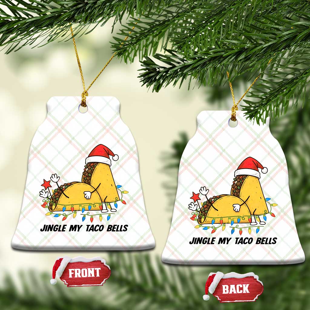 Funny Taco Christmas Ceramic Ornament Jingle My Taco Bells TS14 Print Your Wear