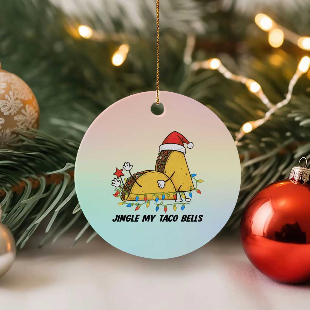 Funny Taco Christmas Ceramic Ornament Jingle My Taco Bells TS14 1pc Pastel Print Your Wear