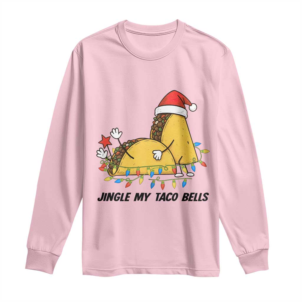 Funny Taco Christmas Long Sleeve Shirt Jingle My Taco Bells TS14 Light Pink Print Your Wear