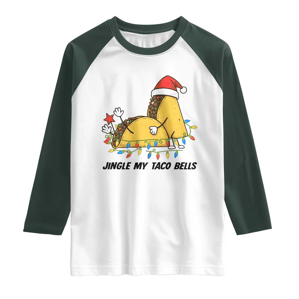 Funny Taco Christmas Raglan Shirt Jingle My Taco Bells TS14 White Dark Forest Green Print Your Wear