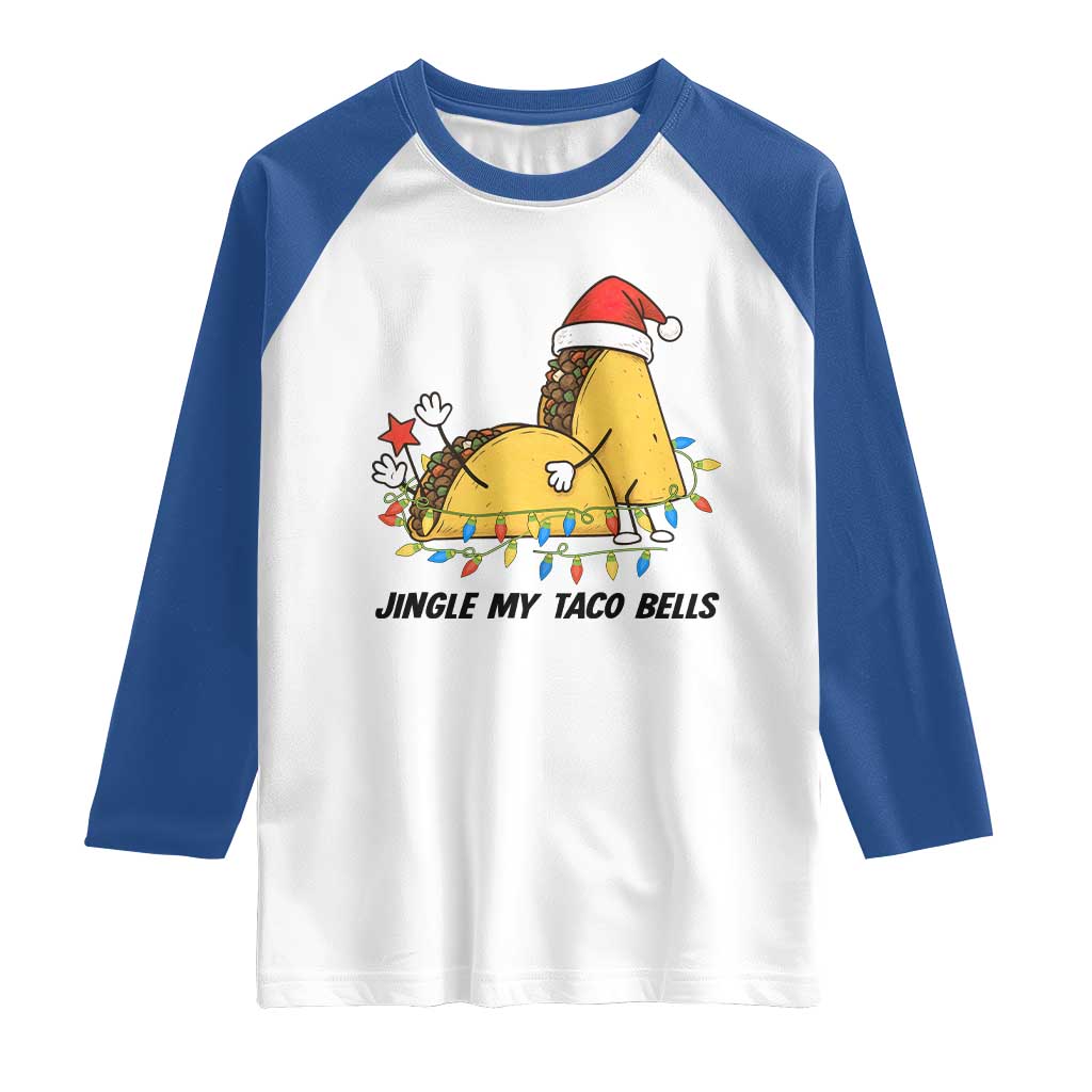Funny Taco Christmas Raglan Shirt Jingle My Taco Bells TS14 White Royal Print Your Wear