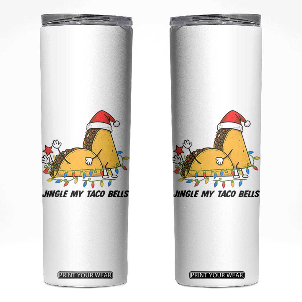 Funny Taco Christmas Skinny Tumbler Jingle My Taco Bells - Print Your Wear