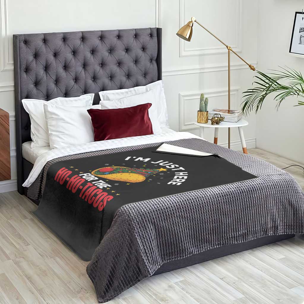 Funny Taco Christmas Throw Blanket I Am Just Here For The Ho Ho Tacos TS14 Print Your Wear