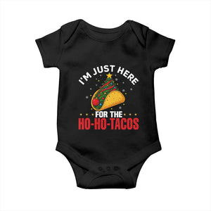 Funny Taco Christmas Baby Onesie I Am Just Here For The Ho Ho Tacos TS14 Black Print Your Wear