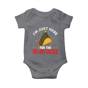 Funny Taco Christmas Baby Onesie I Am Just Here For The Ho Ho Tacos TS14 Charcoal Print Your Wear