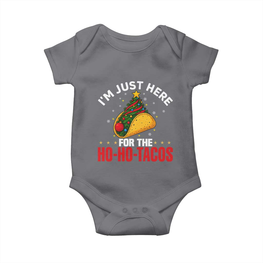 Funny Taco Christmas Baby Onesie I Am Just Here For The Ho Ho Tacos TS14 Charcoal Print Your Wear