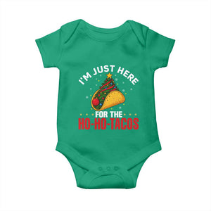Funny Taco Christmas Baby Onesie I Am Just Here For The Ho Ho Tacos TS14 Irish Green Print Your Wear