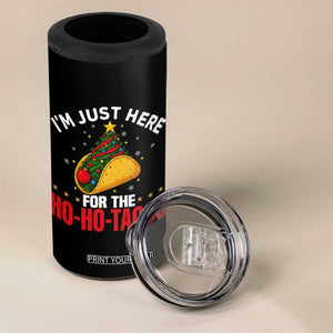 Funny Taco Christmas 4 in 1 Can Cooler Tumbler I Am Just Here For The Ho Ho Tacos - Print Your Wear